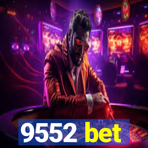 9552 bet